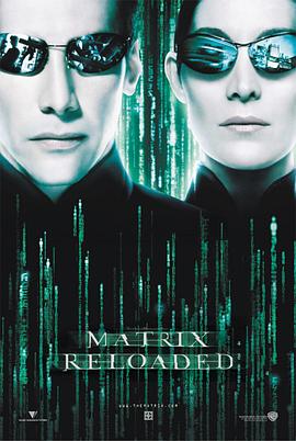 黑客帝国2：重装上阵 The Matrix Reloaded