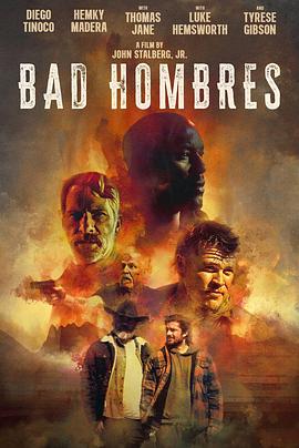 坏家伙 Bad Hombres