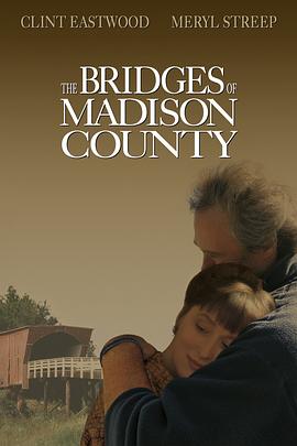 廊桥遗梦 The Bridges of Madison County