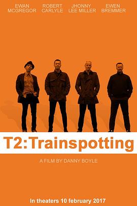 猜火车2 T2 Trainspotting